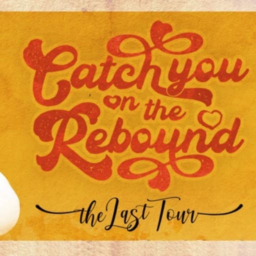 Catch You on The Rebound St. Petersburg Tickets