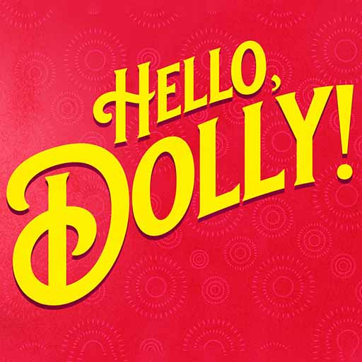 Hello, Dolly! Tickets