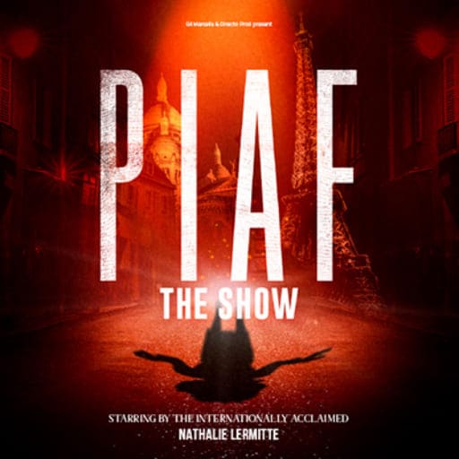 Piaf! The Show St. Petersburg Tickets