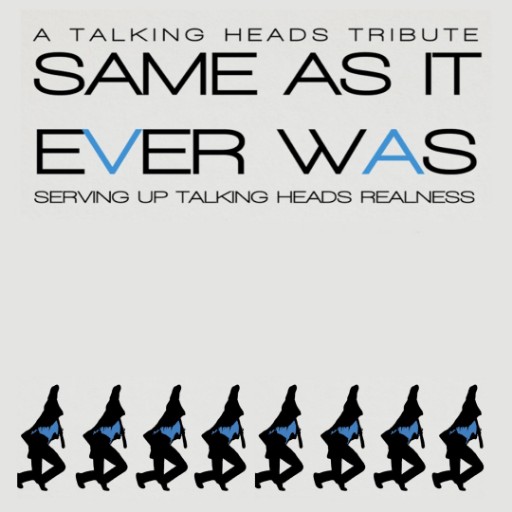 Same As It Ever Was - A Tribute To Talking Heads St. Petersburg Tickets