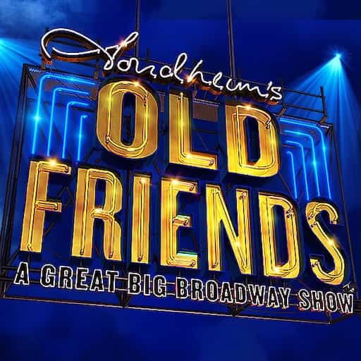 Stephen Sondheim's Old Friends Tickets