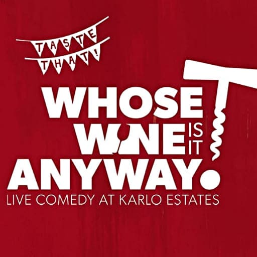 Whose Wine Is It Anyway? Tickets
